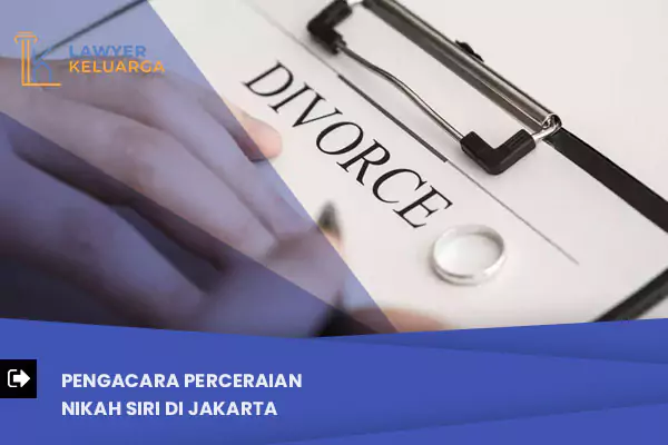 pengacara perceraian nikah siri